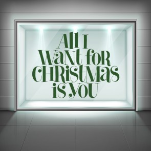 All I Want For Christmas Is You Quote Window Sticker