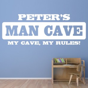 Personalised Name Man Cave My Cave My Rules! Wall Sticker