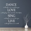 Dance Love Sing Live Inspirational Quote Wall Sticker