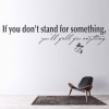 Stand For Something Inspirational Quote Wall Sticker