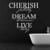 Cherish Dream Live Bathroom Quote Wall Sticker