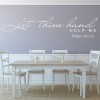 Let Thine Hand Help Bible Verse Wall Sticker