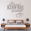 Always Kiss Goodnight Love Quote Wall Sticker