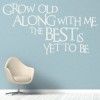 Grow Old With Me Love Quote Wall Sticker