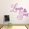 Laugh And Sing Childrens Quote Wall Sticker