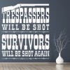 Trespassers Will Be Shot Cowboy Wall Sticker