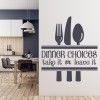 Dinner Choices Family Kitchen Quote Wall Sticker