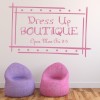Dress Up Boutique Girls Quote Wall Sticker