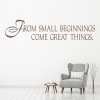 Small Beginnings Inspirational Quote Wall Sticker