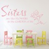 Sisters Are Like Flowers Family Quote Wall Sticker