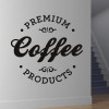 Premium Coffee Food Drink Quote Wall Sticker
