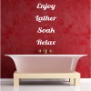 Enjoy Lather Soak Relax Bathroom Quote Wall Sticker