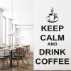 Keep Calm Drink Coffee Kitchen Quote Wall Sticker