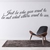Be Who You Want To Be Inspirational Quote Wall Sticker