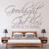 Goodnight God Bless See You In The Morning Wall Sticker