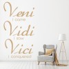 Veni Vidi Vici Inspirational Quote Wall Sticker