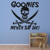 Never Say Die Goonies Movie Quote Wall Sticker