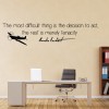 The Most Difficult Thing Inspirational Quote Wall Sticker