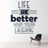 Life Is Better Inspirational Quotes Wall Sticker