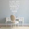 Perfect Hair Hair Salon Quote Wall Sticker
