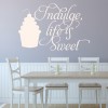Indulge, Life Is Sweet Kitchen Quote Wall Sticker