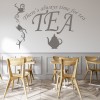 There's Always Time For Tea Kitchen Quote Wall Sticker