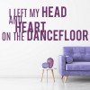 Head Heart Dancefloor Lady Gaga Quote Wall Sticker