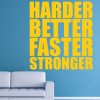 Harder Faster Stronger Kanye West Wall Sticker