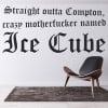 Straight Outta Compton Ice Cube NWA Wall Sticker