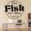 The Fish Are Calling Fishing Wall Sticker