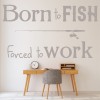 Born To Fish Fishing Wall Sticker