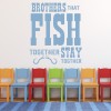 Brothers That Fish Together Fishing Wall Sticker