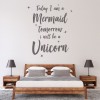 Today A Mermaid Unicorn Quote Wall Sticker