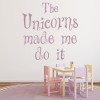 Unicorn Made Me Fairytale Quote Wall Sticker