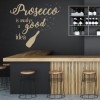 Prosecco A Good Idea Alcohol Quote Wall Sticker