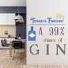 Gin Forecast Alcohol Quote Wall Sticker