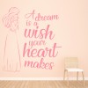 A Dream Is A Wish Fairytale Quote Wall Sticker