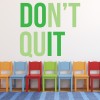 Don't Quit Inspirational Quote Wall Sticker