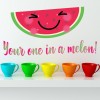 Your One In A Melon! Fun Quote Wall Sticker