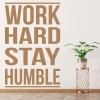Work Hard Stay Humble Inspirational Quote Wall Sticker