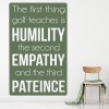 Humility Patience Golf Quote Wall Sticker