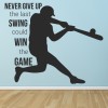 Never Give Up Baseball Quote Wall Sticker