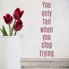 You Only Fail Inspirational Quote Wall Sticker