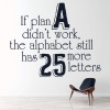 If Plan A Didn't Work Inspirational Quote Wall Sticker