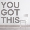 You Got This Inspirational Quote Wall Sticker