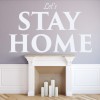 Stay Home Family Quotes Wall Sticker