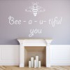 Bee-a-e-tiful you Inspirational Quote Wall Sticker