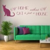 A Home Without A Cat Quote Wall Sticker