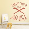 Every Child Is An Artist School Quote Wall Sticker
