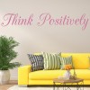 Think Positively Inspirational Quotes Wall Sticker